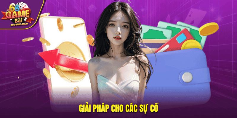 Giải pháp cho các sự cố