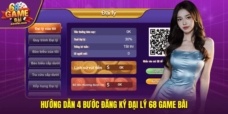 Hướng dẫn 4 bước đăng ký đại lý 68 Game Bài