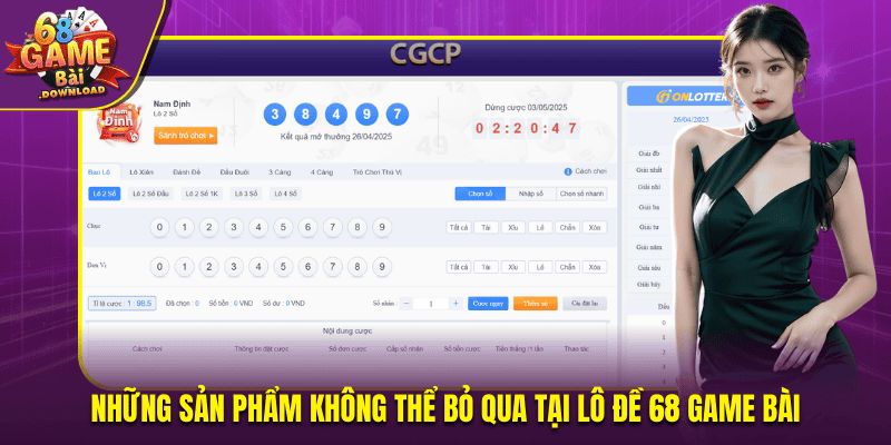 Những sản phẩm không thể bỏ qua tại lô đề 68 Game Bài