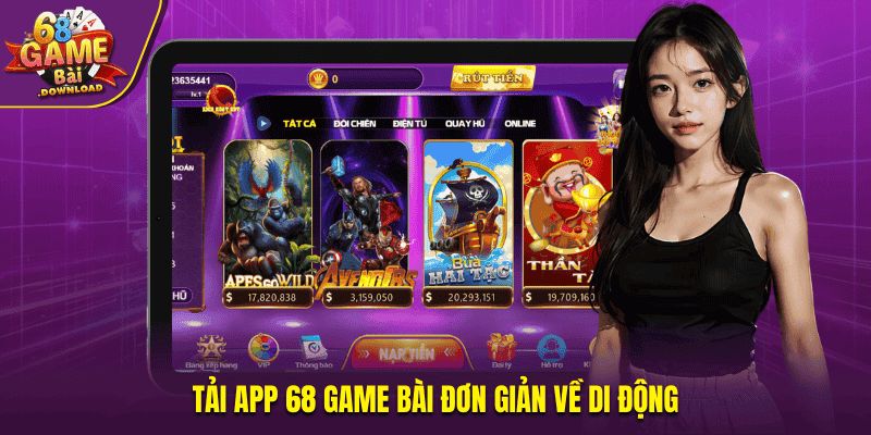 Tải app 68 Game Bài đơn giản về di động