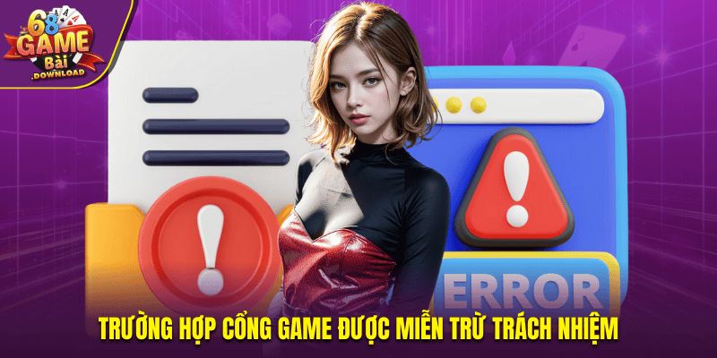 Trường hợp cổng game được miễn trách nhiệm